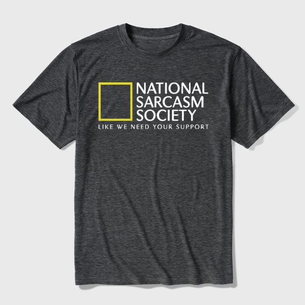 National Sarcasm Society Ultra Soft Heather Tees