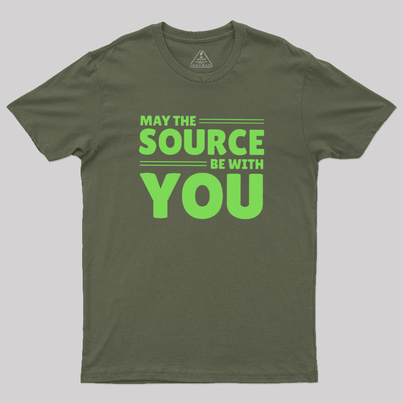 May The Source Be With You Geek T-Shirt