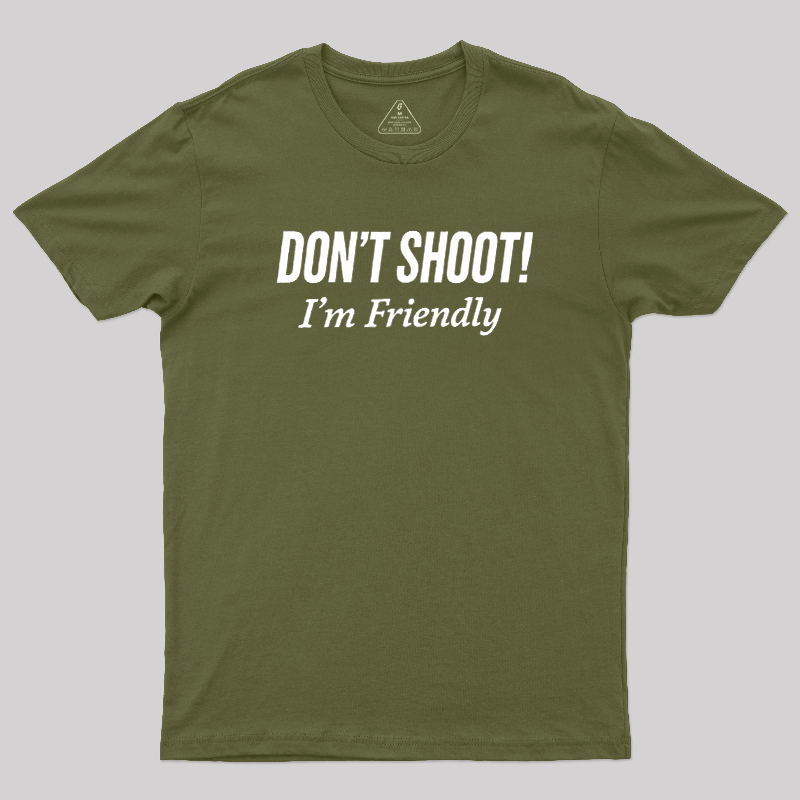 Dont Shoot Geek T-Shirt