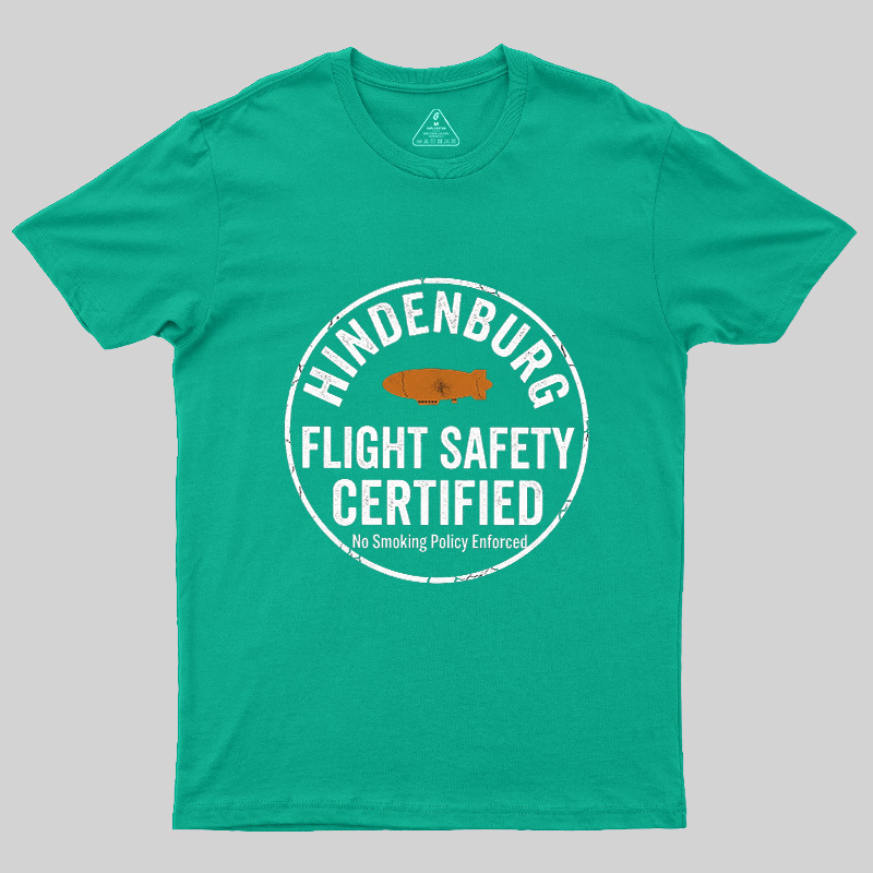 Hindenburg Flight Safety Certified Geek T-Shirt