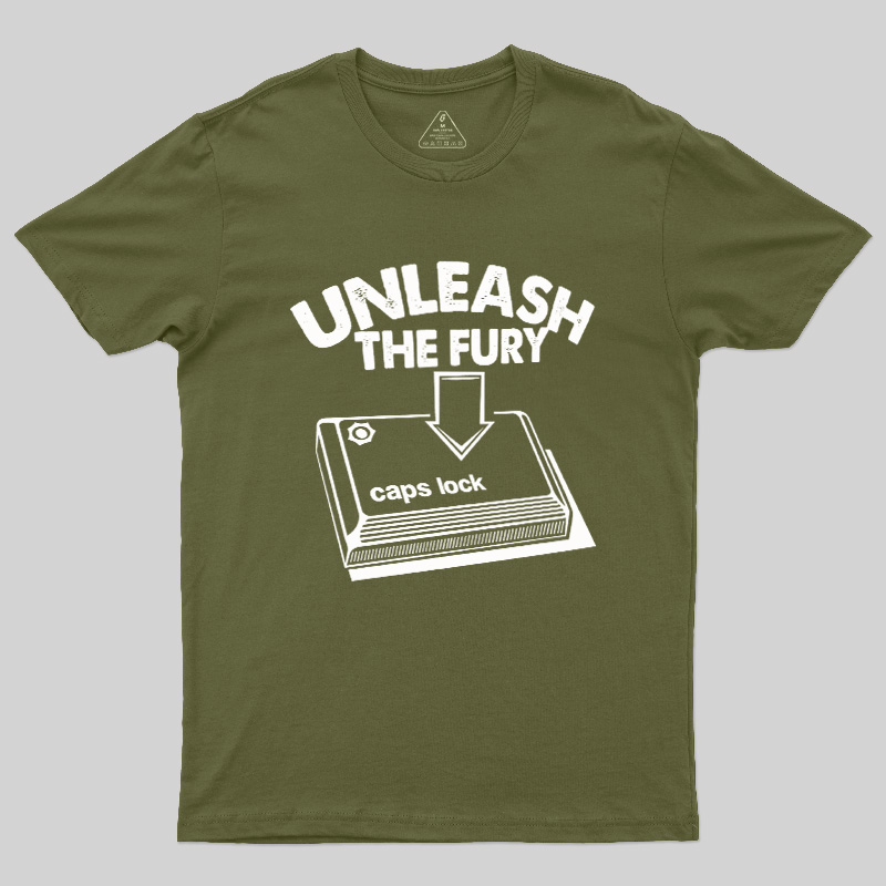 Unleash The Fury Geek T-Shirt