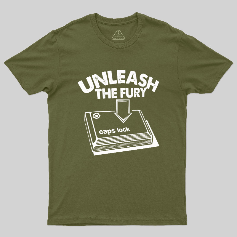 Unleash The Fury Geek T-Shirt