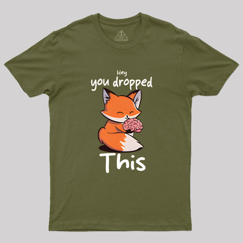 You Dropped This Geek T-Shirt