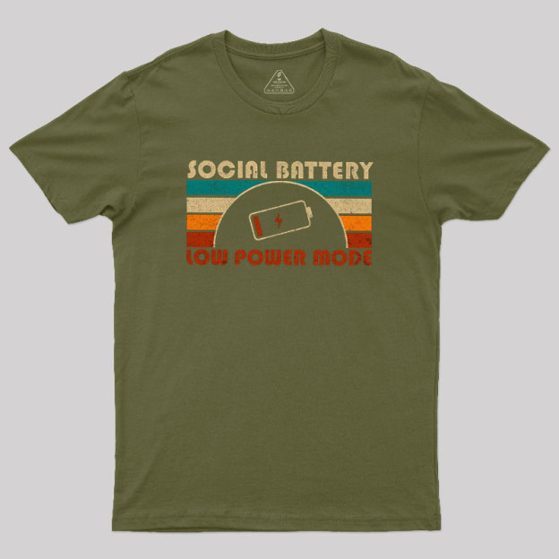 Low Social Battery Geek T-Shirt
