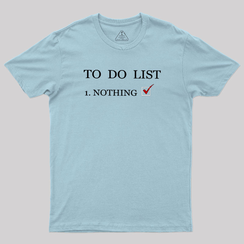 To Do List Geek T-Shirt