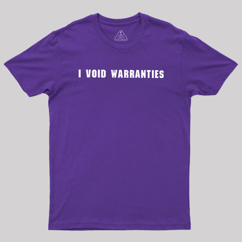 I?Void?Warranties Geek T-Shirt