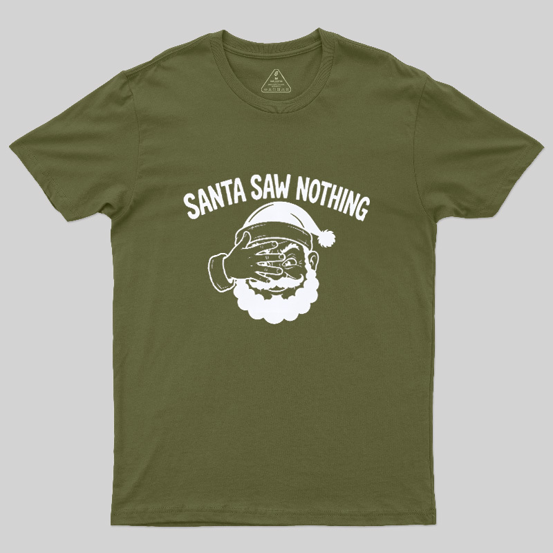 Santa Saw Nothing Geek T-Shirt