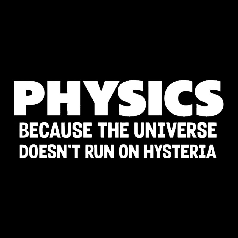 Physics Humor Geek T-Shirt