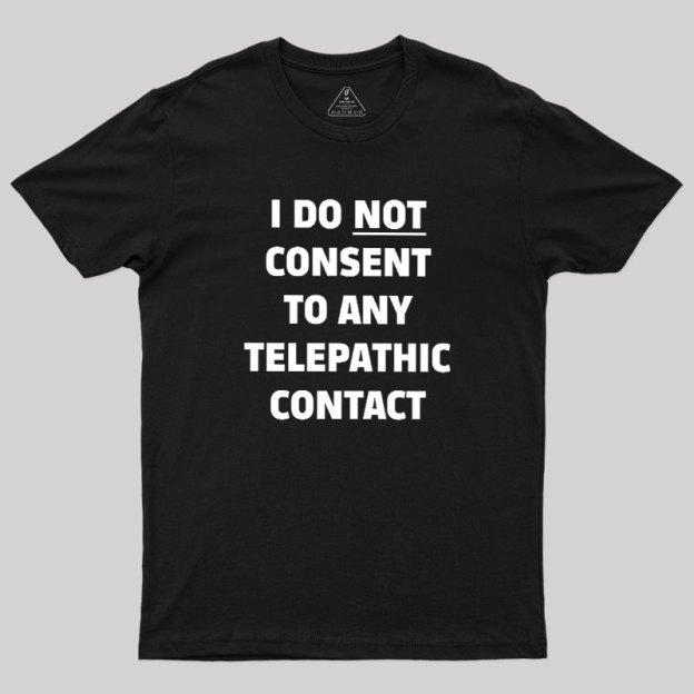 No Telepathy Geek T-Shirt