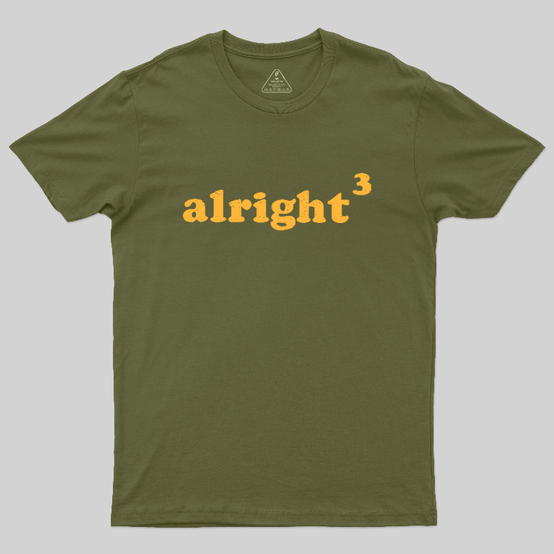 Alright3 Geek T-Shirt