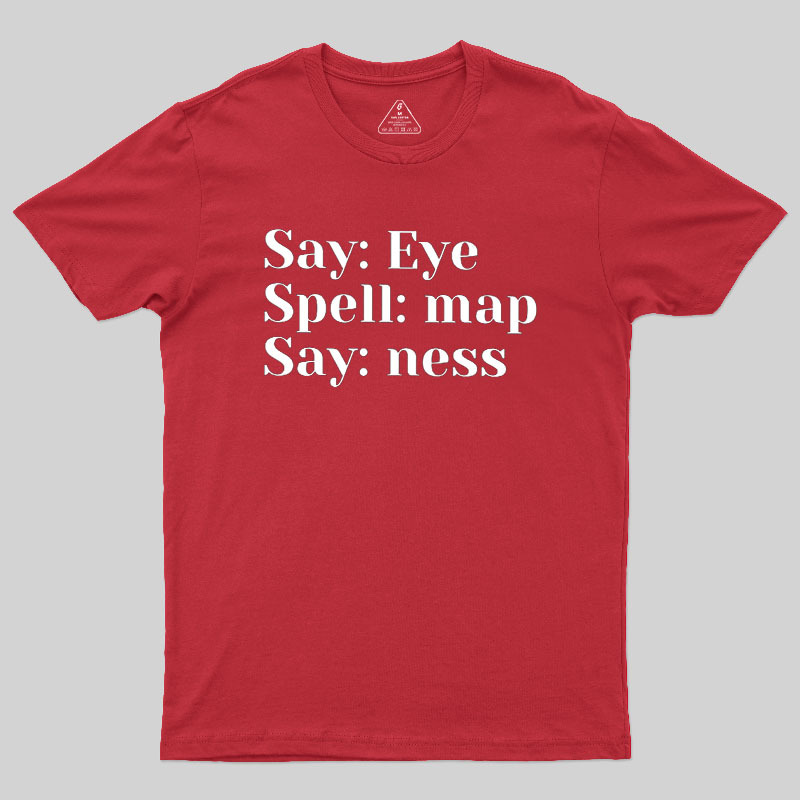 Say Spell Say Geek T-Shirt