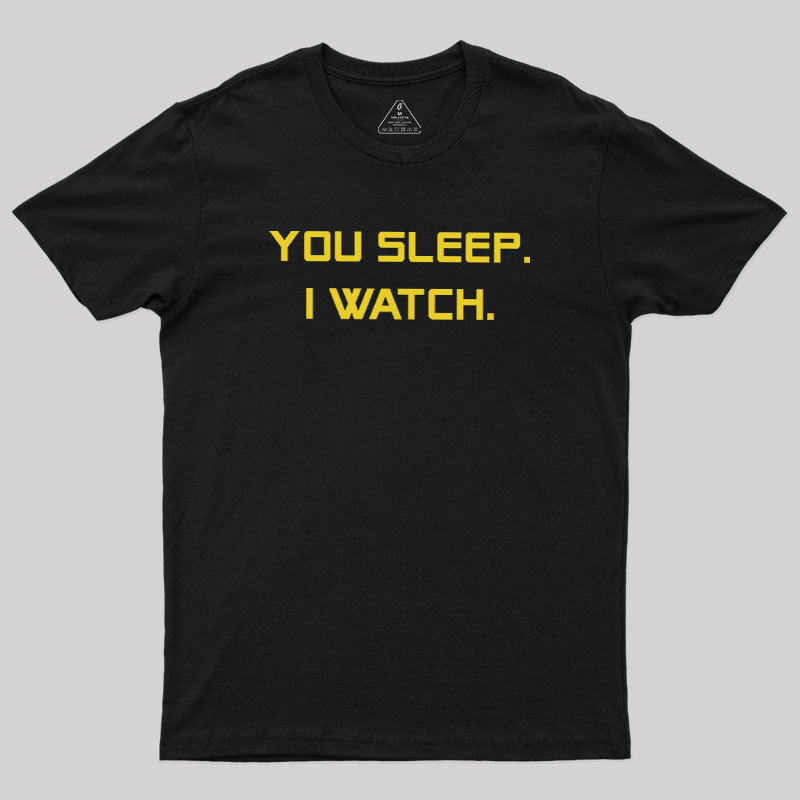 Watcher Mode On Geek T-Shirt