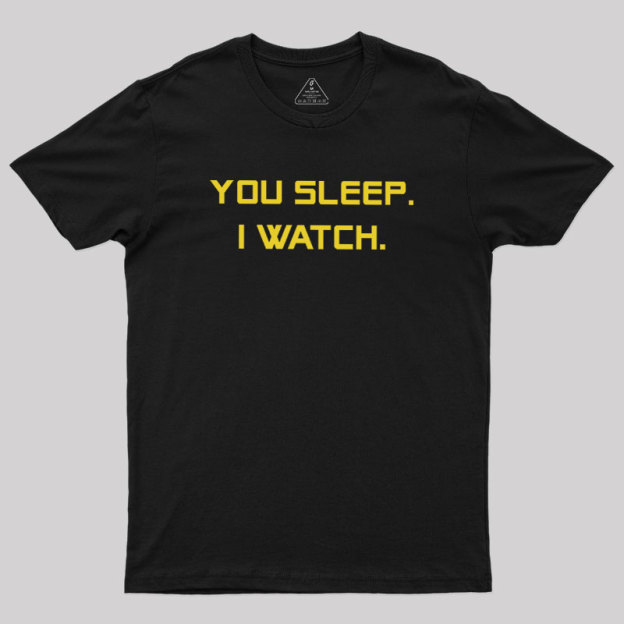 Watcher Mode On Geek T-Shirt