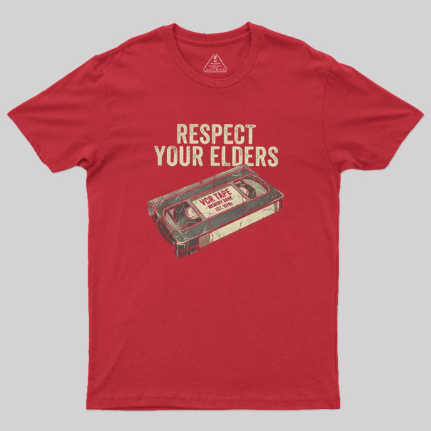 Respect Your Elders Geek T-Shirt