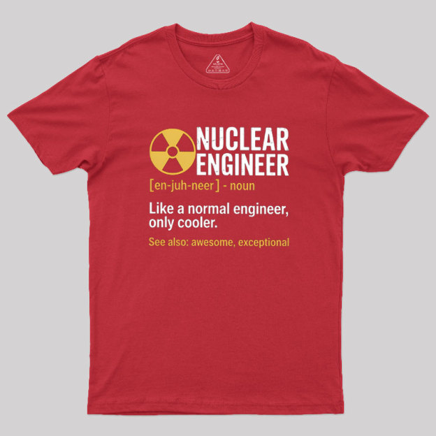 Nuclear Engineering Radioactive Chernobyl Geek T-Shirt
