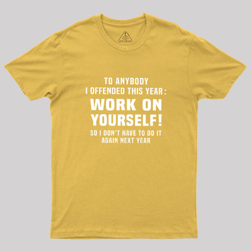 Funny Offensive Message Geek T-Shirt