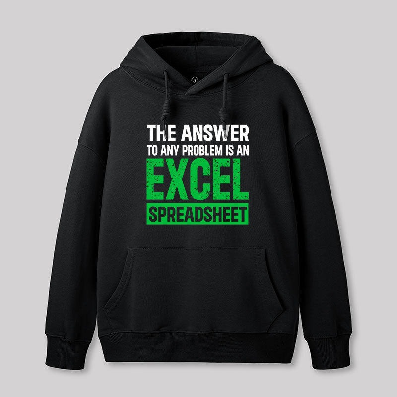 Geeksoutfit The Answer To Any Problem Is An Excel Geek Hoodie for Sale