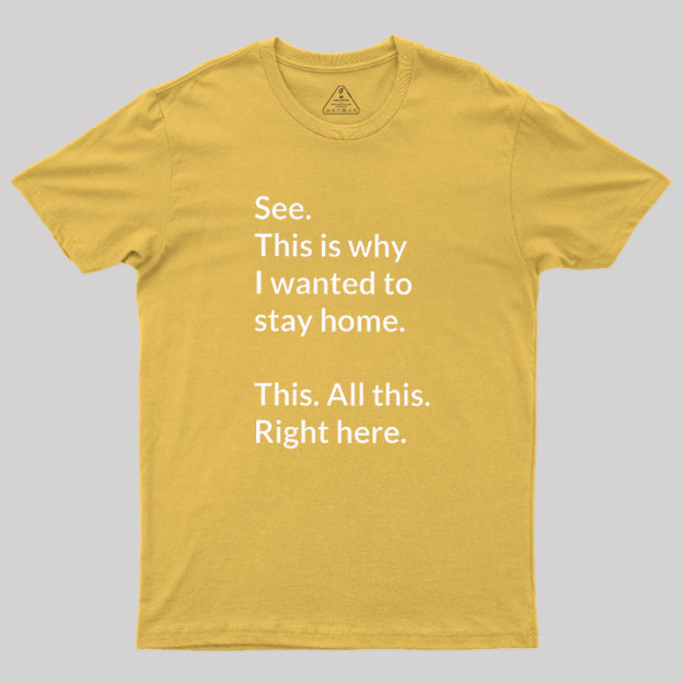 Stay Home Geek T-Shirt
