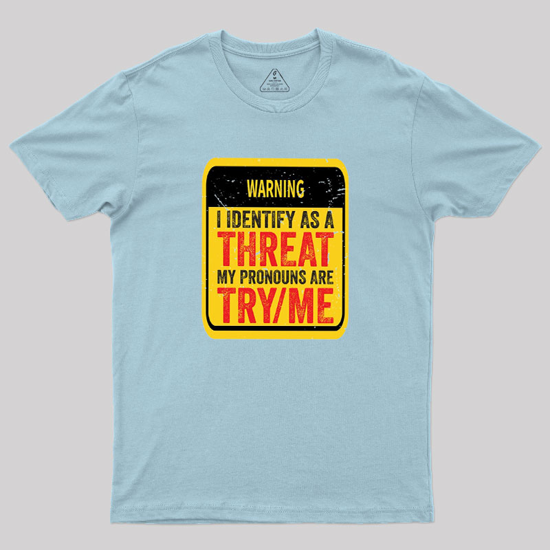 Warning Humor Geek T-Shirt