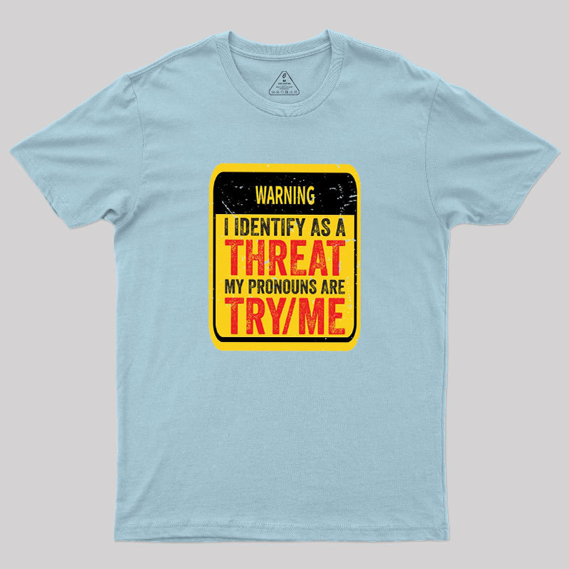 Warning Humor Geek T-Shirt