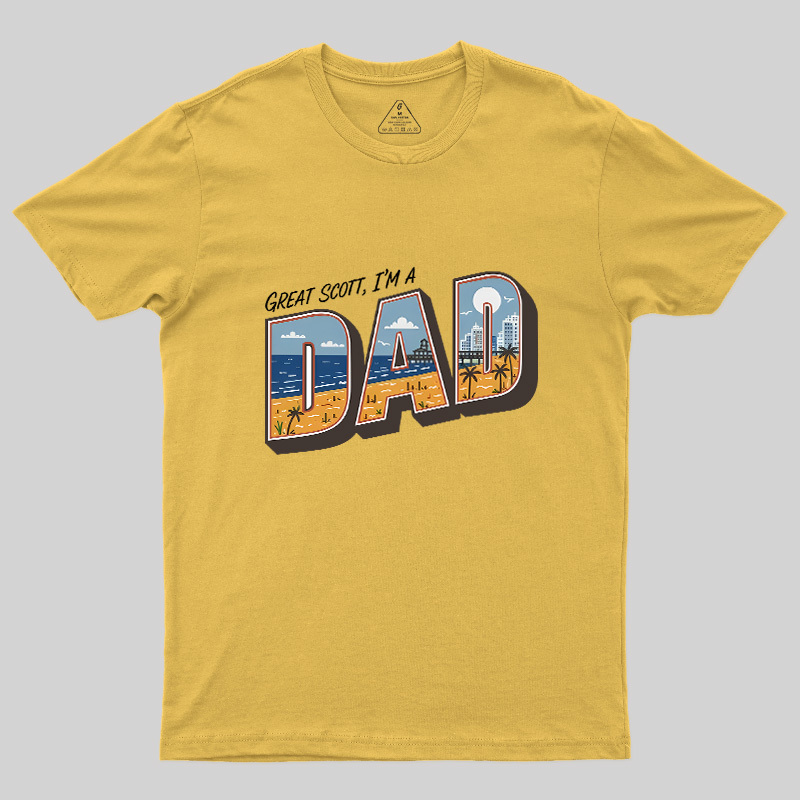 Great Scott I'M A Dad Geek T-Shirt