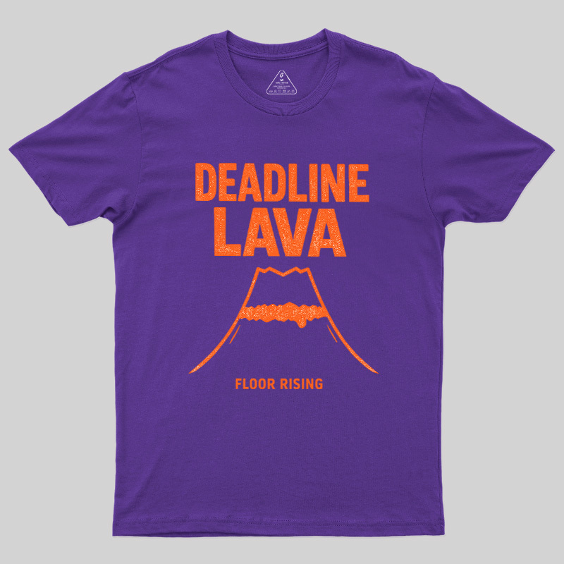 Deadline Lava Rising Geek T-Shirt