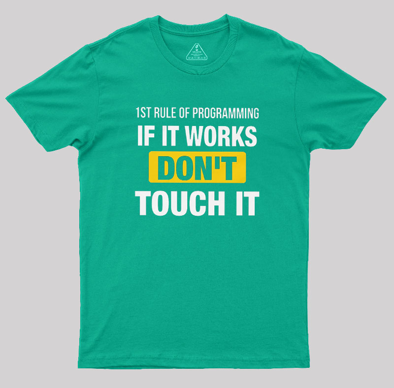 1st Rule of Programming Geek T-Shirt