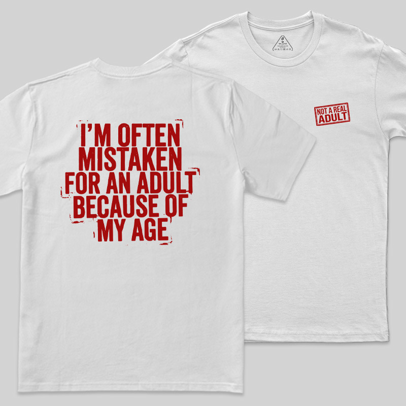 Not A Real Adult Front and Back Printed Geek T-Shirt