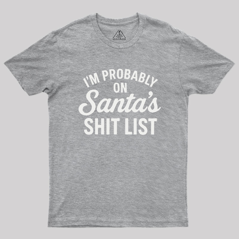 Sh*t List Geek T-Shirt