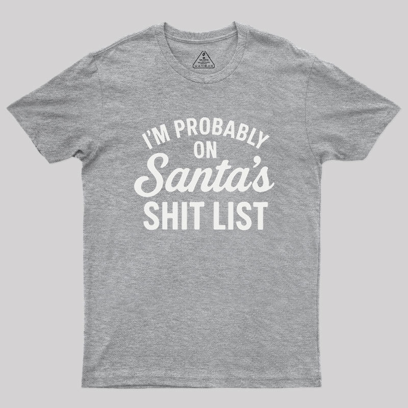 Sh*t List Geek T-Shirt