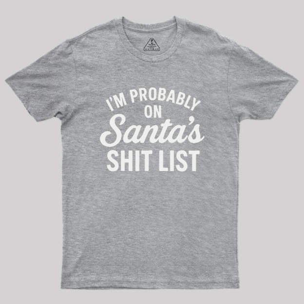 Sh*t List Geek T-Shirt