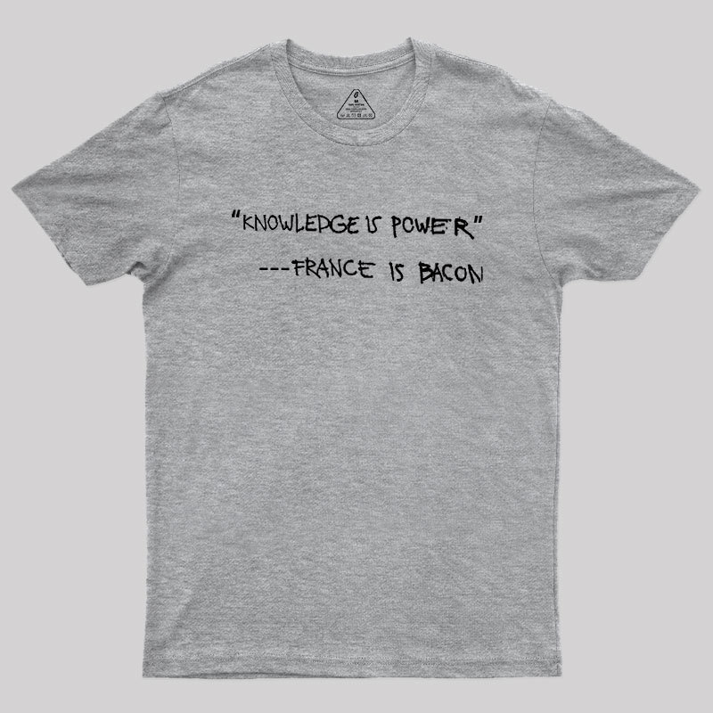France Is Bacon Geek T-Shirt