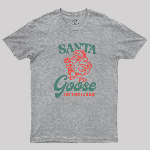 Santa Goose On The Loose Geek T-Shirt
