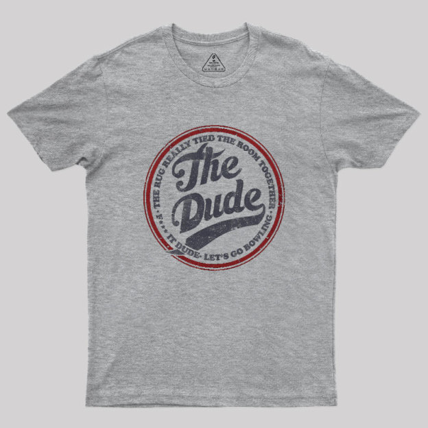 The Dude Geek T-Shirt