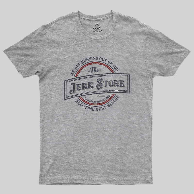 The Jerk Store Geek T-Shirt