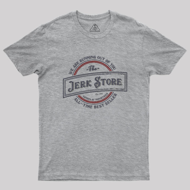 The Jerk Store Geek T-Shirt