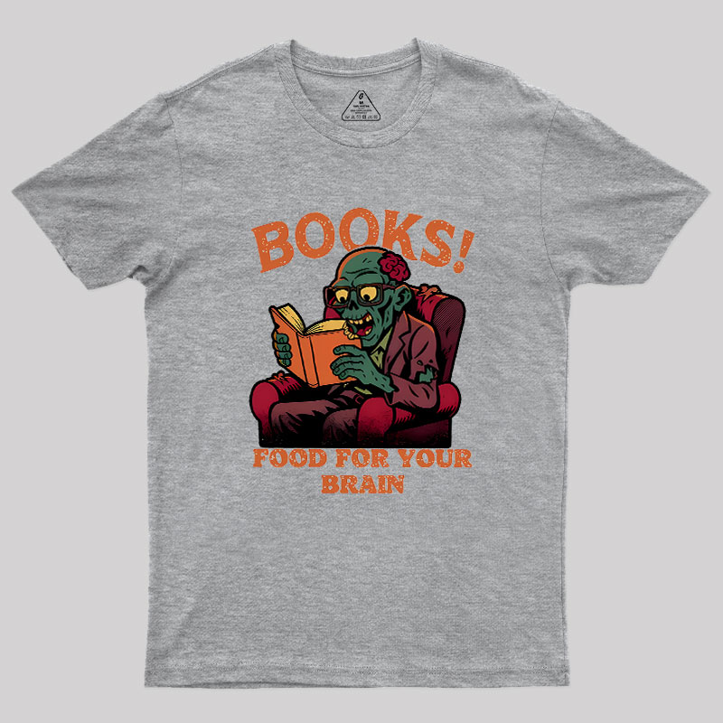 Books! Food For Your Brain Geek T-Shirt