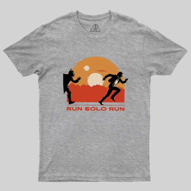 Run Solo Run Geek T-Shirt
