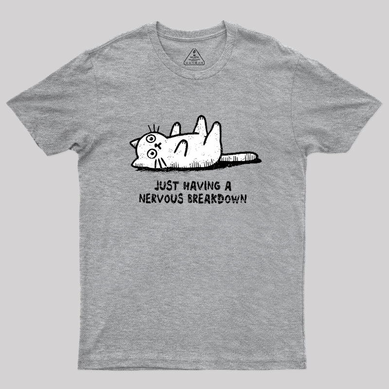 Nervous Breakdown Cat Geek T-Shirt
