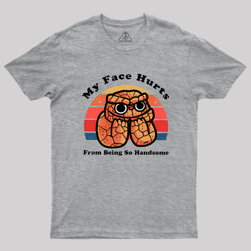 My Face Hurts Geek T-Shirt