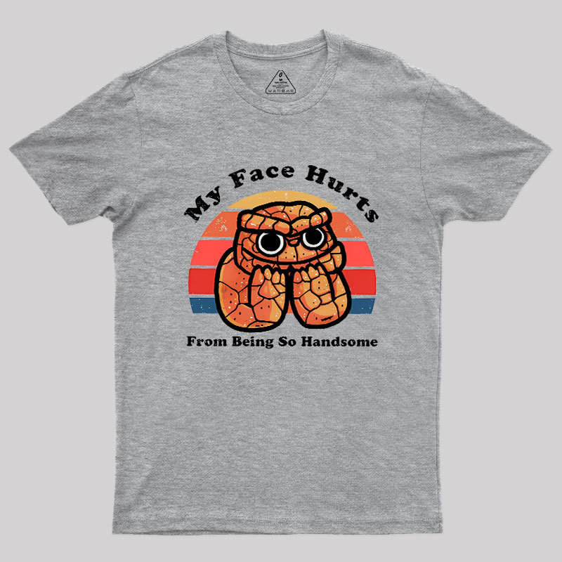 My Face Hurts Geek T-Shirt