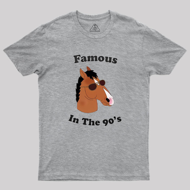 Famous In The 90s Geek T-Shirt