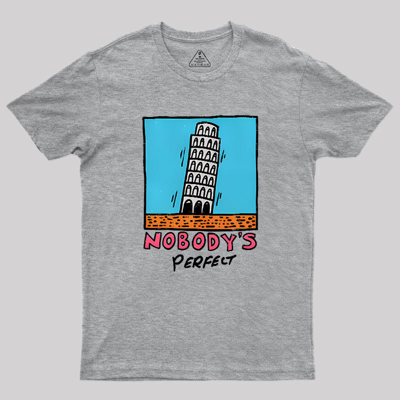Nobodys Perfect Geek T-Shirt