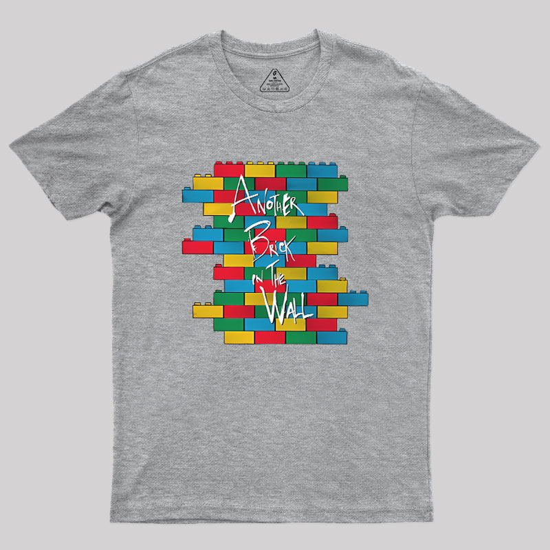 Another Brick in the Wall Geek T-Shirt
