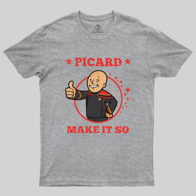 Vault Picard-Make It So Geek T-Shirt