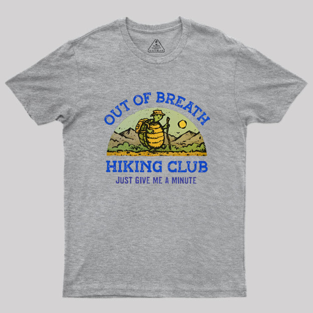 Out Of Breath Hiking Club Geek T-Shirt