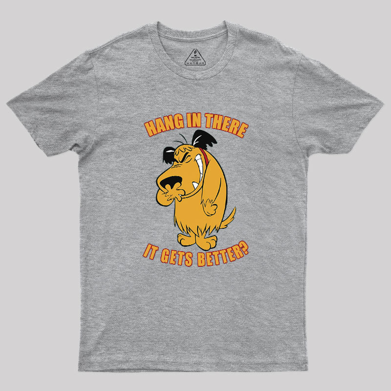 Hang In There Geek T-Shirt
