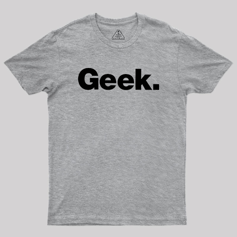 Funny Geek T-Shirt