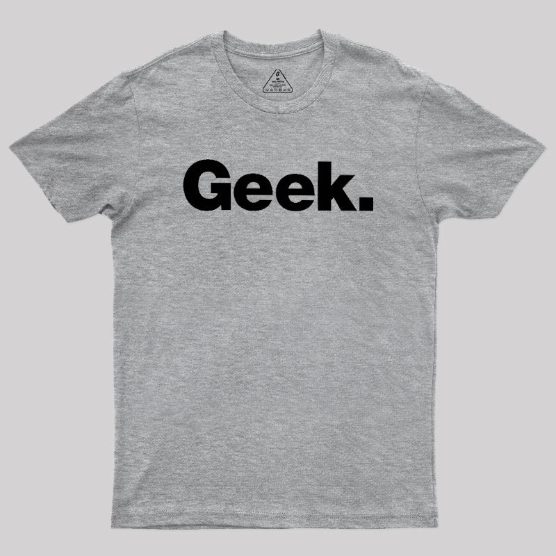 Funny Geek T-Shirt