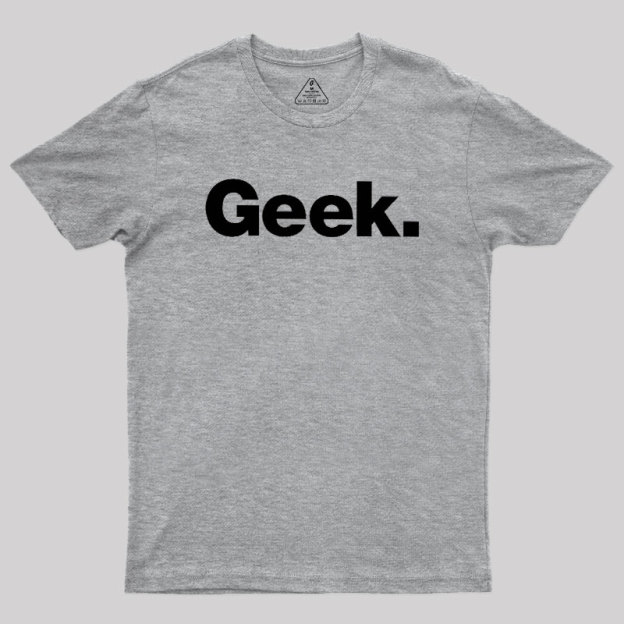 Funny Geek T-Shirt